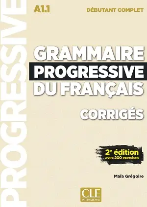 Grammaire Progressive du Francais 2e Edition Débutant...
