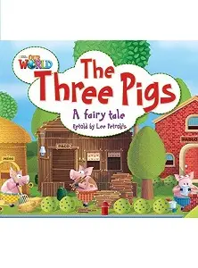 Our World Reader 2: Three Pigs