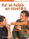 Tema a tema B1 Así se habla Cuaderno de ejercicios y práctica - 1