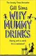 Why Mummy Drinks - 1