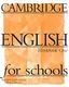 Cambridge English For Schools 1 WB - 1