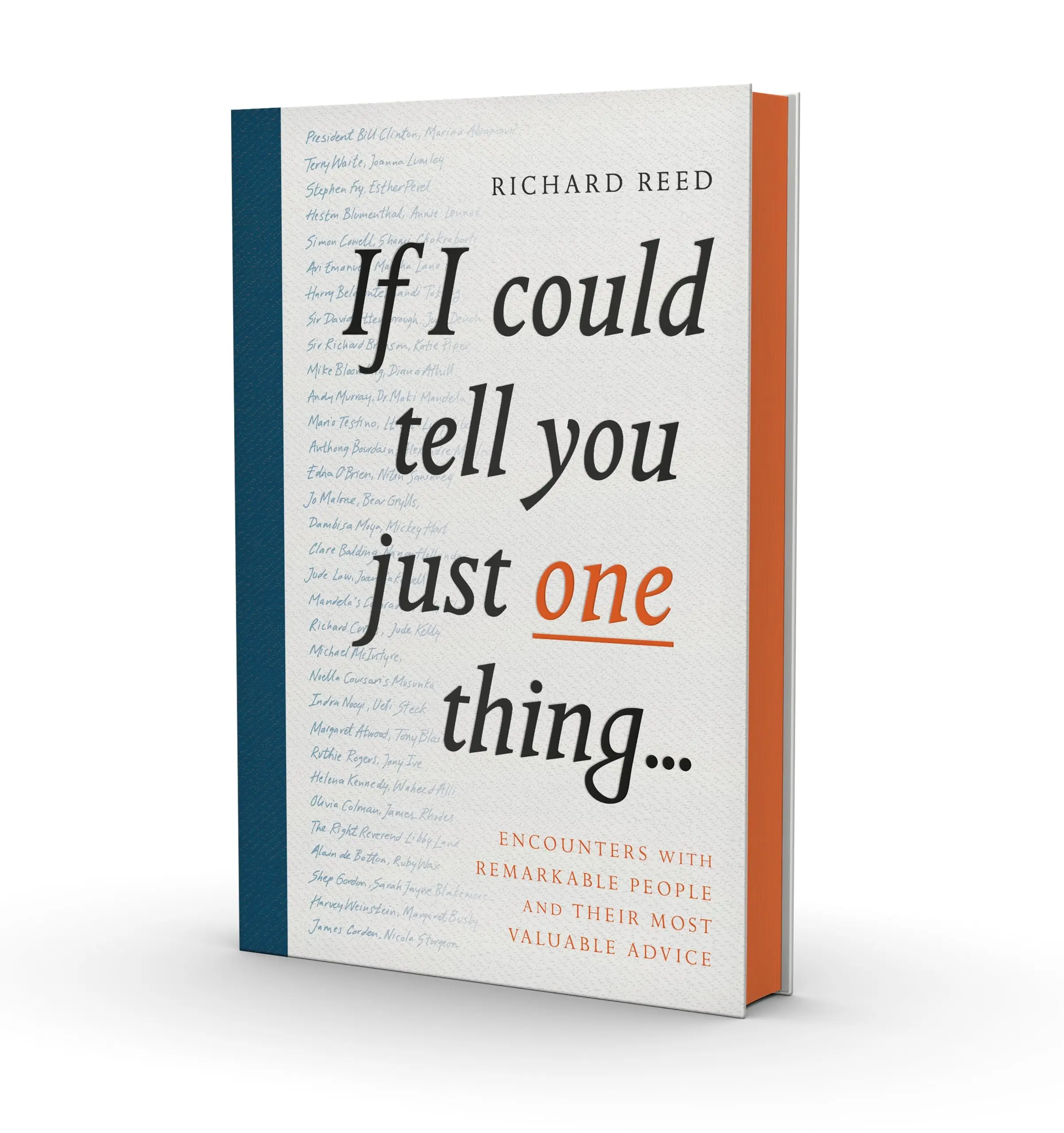 If I Could Tell You Just One Thing..