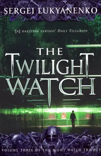 Lukyanenko Book3 Twilight Watch