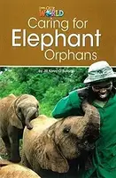 Our World Reader 3: Caring for Elephant Orphans - 1
