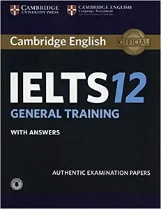 Cambridge Practice Tests IELTS 12 General with Answers...