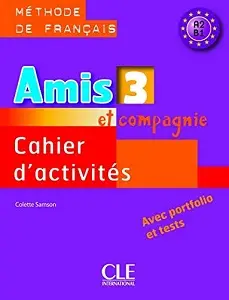 Amis et compagnie 3 Cahier d'activities