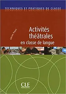 TPC Activites Theatrales En Classe De Langue