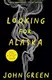 John Green: Looking for Alaska [Paperback] - 1