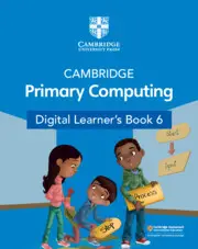 Cambridge Primary Computing 6 Learner's Book with Digital...