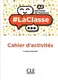 LaClasse - Niveau A2 - Cahier d'activités - 1