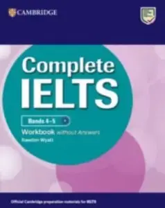 Complete IELTS Bands 4-5 Workbook without Answers