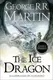 The Ice Dragon [Hardcover] - 1