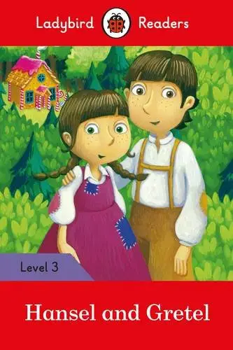 Ladybird Readers 3 Hansel and Gretel