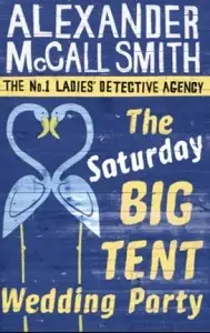 No.1 Ladies' Detective Agency: Saterday Big Tent Wedding...