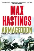 Armageddon: The Battle for Germany 1944-45