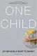 One Child: Do We Have a Right to More? - 1