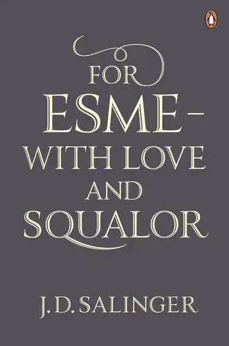 For Esme - with Love and Squalor