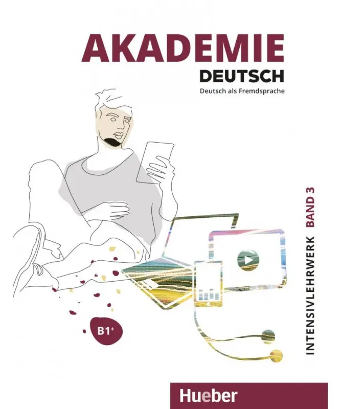 Akademie Deutsch B1+ Band 3 / Intensivlehrwerk mit...