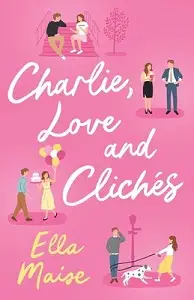 Charlie, Love and Clichés