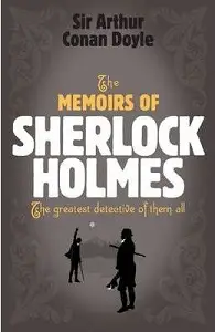 Sherlock Holmes: Memoirs of Sherlock Holmes