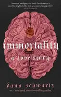 The Anatomy Duology Book2: Immortality: A Love Story [Paperback] - 1