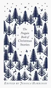 Penguin Classics: The Penguin Book of Christmas Stories:...