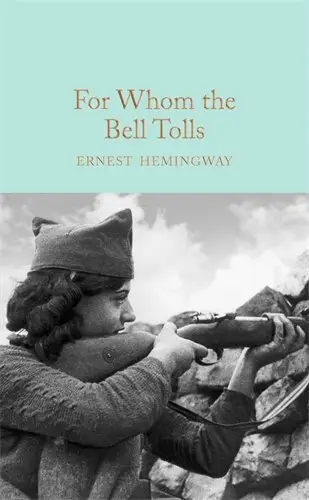 Macmillan Collector's Library: For Whom the Bell Tolls