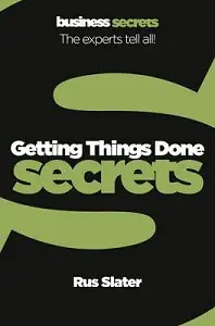 Business Secrets: Getting Things Done Secrets