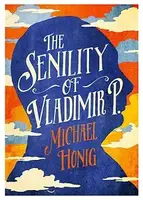 The Senility of Vladimir P. - 1