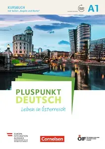Pluspunkt Deutsch - Leben in Österreich A1 Kursbuch...