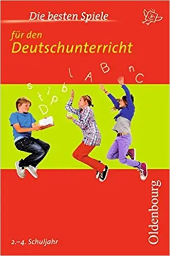 Die besten Spiele für den Deutschunterricht. 2. bis...