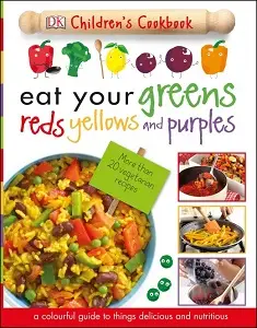 Eat Your Greens, Reds, Yellows and Purples