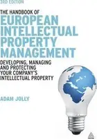 The Handbook of European Intellectual Property Management - 1
