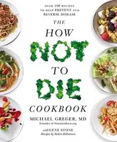 The How Not To Die Cookbook - 1