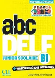 ABC DELF Junior scolaire 3e edition B1 Livre