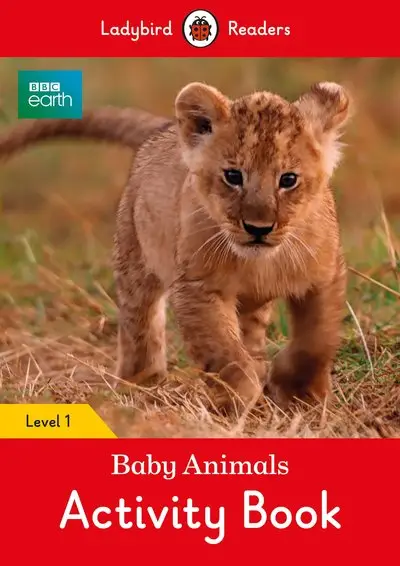 Ladybird Readers 1 BBC Earth: Baby Animals Activity...