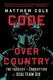 Code Over Country: The Tragedy and Corruption of SEAL Team Six - 1