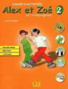 Alex et Zoe Nouvelle 2 Cahier d'activite's + CD audio...