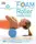 Foam Roller Exercises: Relieve Pain*Prevent Injury*Improve Mobility - 1