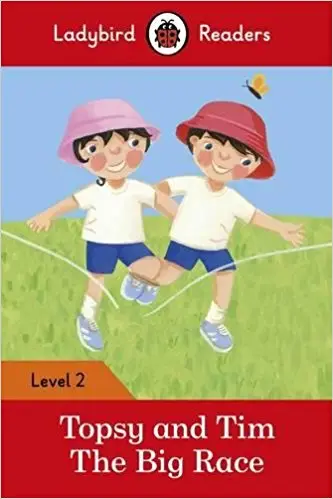 Ladybird Readers 2 Topsy and Tim: the Big Race