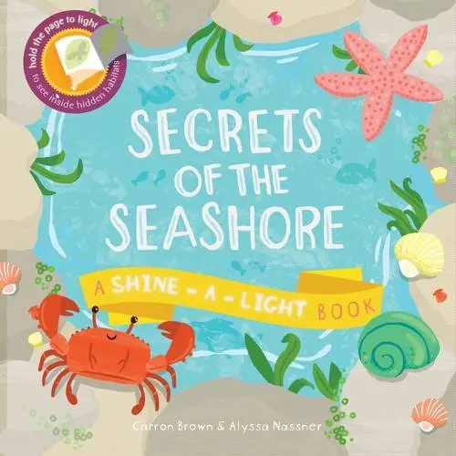 Shine-a-Light Book: Secrets of the Seashore