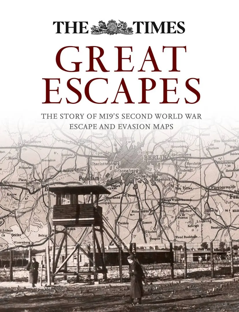Great Escapes: The Story of MI9's Second World War...