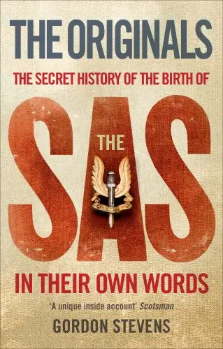 Originals: The Secret History of the Birth of the SAS