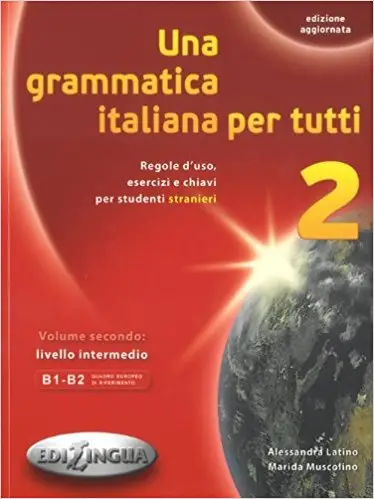 Una grammatica italiana per tutti 2 (B1-B2) Edizione...