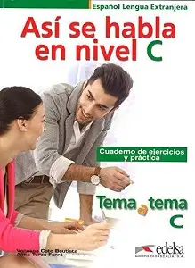 Tema a tema C Asi se Habla Cuaderno de ejercicios y...