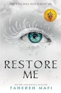 Shatter Me Series Book4: Restore Me