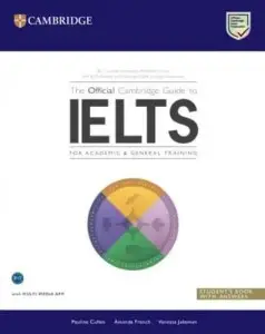 The Official Cambridge Guide to IELTS Student's Book...