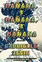 Mañana, y mañana, y mañana  (Spanish Edition) - 1