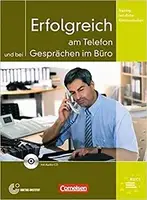 Erfolgreich am Telefon und bei Gesprachen im Buro KB mit CD - 1