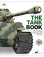 The Definitive Visual History of Armoured Vehicles: The Tank Book - 1
